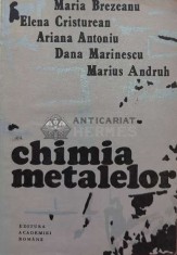 Chimia metalelor - Maria Brezeanu ($I97) foto