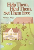 Help Them, Heal Them, Set Them Free