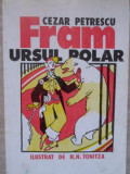 FRAM URSUL POLAR ILUSTRAT DE N.N. TONITZA-CEZAR PETRESCU