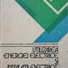 UTILIZAREA ENERGIEI ELECTRICE SI INSTALATII ELECTRICE. PROBLEME-L. PANTELIMON, D. COMSA, P. DINCULESCU, A. CRACI