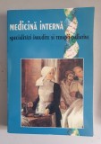 Medicina interna - specialitati inrudite si terapii paliative &ndash; Mioara Mincu , 2002