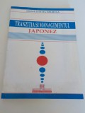 Tranzitia si managementul japonez - Adina Letitia Negrusa