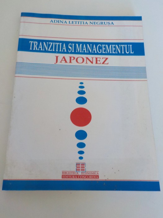 Tranzitia si managementul japonez - Adina Letitia Negrusa
