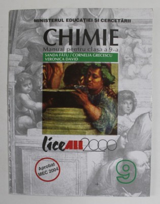 CHIMIE , MANUAL PENTRU CLASA A - 9-A de SANDA FATU ...VERONICA DAVID , 2004 foto