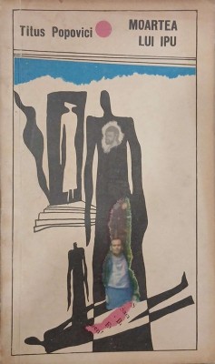 Moartea lui Ipu - Titus Popovici foto