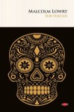 Sub vulcan &ndash; Malcolm Lowry