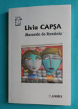 Liviu Capsa &ndash; Mocondo de Romania ( cu dedicatie si autograf )