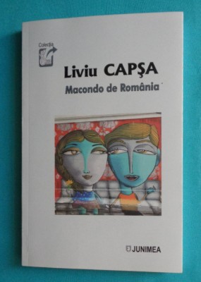 Liviu Capsa &amp;ndash; Mocondo de Romania ( cu dedicatie si autograf ) foto