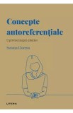 Descopera Psihologia. Concepte autoreferentiale - Susana Llorens