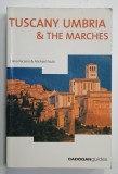TUSCANY UMBRIA and THE MARCHES by DANA FACAROS and MICHAEL PAULS , 2001