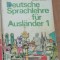 Limba Germana - Deutsche Sprachlehre f&uuml;r Ausl&auml;nder