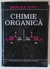 CHIMIE ORGANICA de MIRCEA IOVU , 1999, DEDICATIE * PREZINTA URME DE UZURA