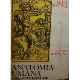 Mihai Ionescu - Anatomia umana. Idei, fapte, evolutie (Editia: 1987)