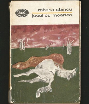 JOCUL CU MOARTEA - ZAHARIA STANCU - BPT foto
