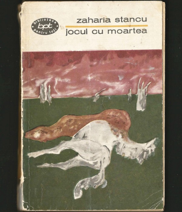 JOCUL CU MOARTEA - ZAHARIA STANCU - BPT