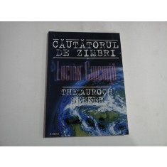CAUTATORUL DE ZIMBRI THE AUROCH SEEKER (versuri in limba romana si engleza) - Lucian CIUCHITA