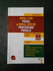 Noul Cod Penal Si Noul Cod De Procedura Penala 1 Septembrie 2016 Okazii Ro