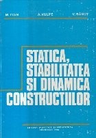 Statica, stabilitatea si dinamica constructiilor (Ivan...) foto