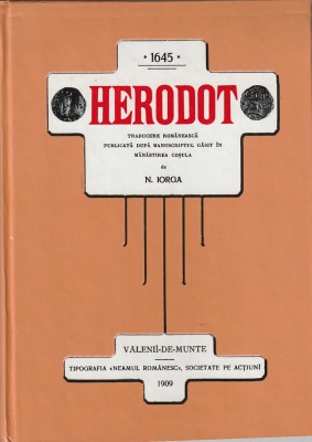 HERODOT (TRAD. DUPA MANUSCRISUL GASIT IN MAN. COSULA DE N. IORGA) -FACSIMIL 1909 foto