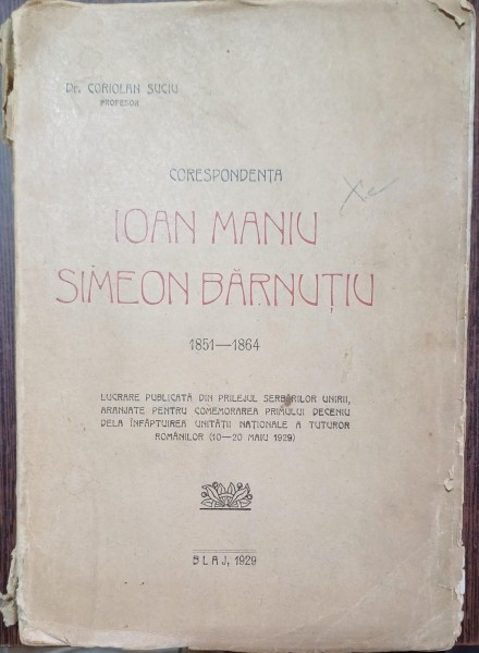 Corespondenta: Ioan Maniu Simeon Barnutiu - Coriolan Suciu