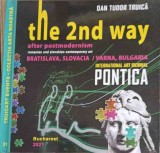 The 2nd Way After Postmodernism - Dan Tudor Truica - Album Arta, 2021, Romana, Truicart, Hardcover