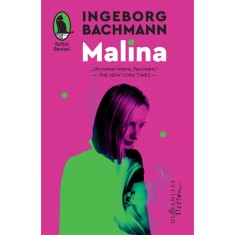 Malina &ndash; Ingeborg Bachmann