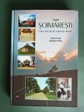 Satul Soimaresti, monografie - Vasile Preutu, Ed. Prometeu, 2006 , stare buna