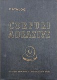 Corpuri abrazive. Catalog