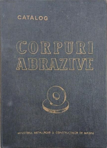 Corpuri abrazive. Catalog