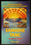 SAMADHI TANK &ndash; Michael Hutchison. Bazinul de Inducere a unor Stări de Conştiinţă Cosmică. Tehnici de plutire. 272 pag. 2006 Firul Ariadnei
