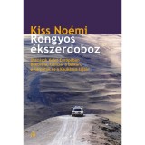 Rongyos &eacute;kszerdoboz - Utaz&aacute;sok Kelet-Eur&oacute;p&aacute;ban - Bukovina, Gal&iacute;cia, a Balk&aacute;n, a K&aacute;rp&aacute;tok &eacute;s a Kauk&aacute;zus t&aacute;jain - Kiss No&eacute;mi