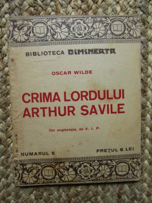 OSCAR WILDE - CRIMA LORDULUI ARHUR SAVILE foto