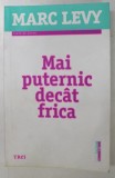 MAI PUTERNIC DECAT FRICA de MARC LEVY , 2013