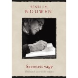 Szeretett vagy - Elm&eacute;lked&eacute;sek az &eacute;v minden napj&aacute;ra - Henri J. Nouwen