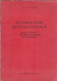 (autograf) Econologie internationala - Teoria si practica relatiilor economice internationale - Petre Tanasie