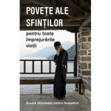 Scoala Ortodoxiei pentru incepatori. Povete ale sfintilor pentru toate imprejurarile vietii&nbsp;