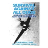 Survival Against All Odds