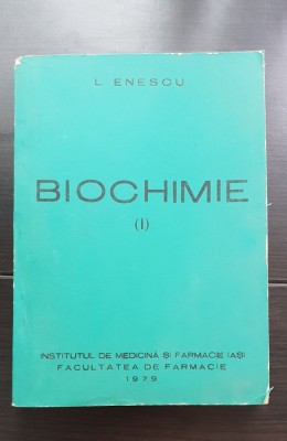 Biochimie (I) - L. Enescu foto