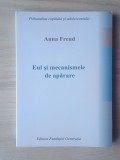 Anna Freud - Eul și mecanismele de apărare