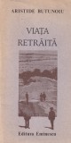 Aristide Butunoiu - Viata retraita. Schite