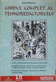 Ghidul Complet al Tehnoredactorului - D. Blatner, ALL, 1996, Software Hardware, 150 pagini, limba romana