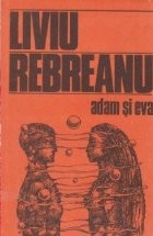 Adam si Eva (Centenar Liviu Rebreanu 1885-1985)