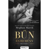 Bűn &eacute;s rem&eacute;ny - Bűn-sorozat 3. - Meghan March