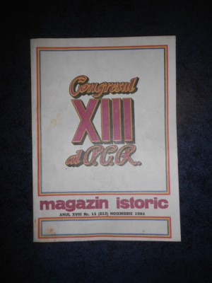 REVISTA MAGAZIN ISTORIC (Noiembrie, 1984) foto