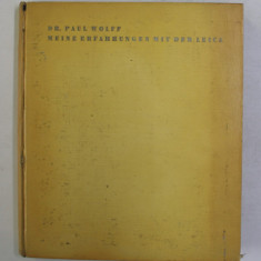 MEINE ERFAHRUNGEN MIT DER LEICA von PAUL WOLFF , 1934 , ALBUM DE FOTOGRAFIE