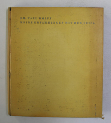 MEINE ERFAHRUNGEN MIT DER LEICA von PAUL WOLFF , 1934 , ALBUM DE FOTOGRAFIE foto