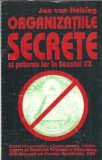 Organizatiile secrete si puterea lor in secolul XX - Jan Van Helsing