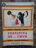 Tentativa de... umor - Sorin-Dragos Andrei, Alta editura, 1990