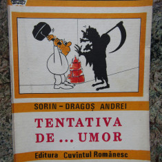 Tentativa de... umor - Sorin-Dragos Andrei, Alta editura, 1990