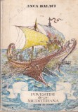 Anca Balaci - Povestiri de pe Mediterana, carte colectie povestiri pentru copii, romana, coperti brosate, 166 pagini, 1976